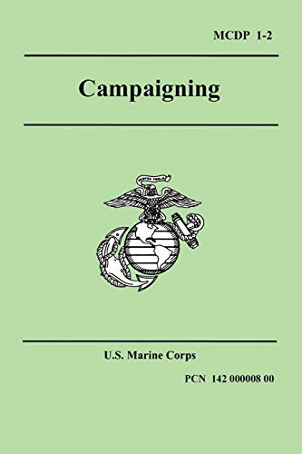 Campaigning (Marine Corps Doctrinal Publication 1-2) von Wildside Press