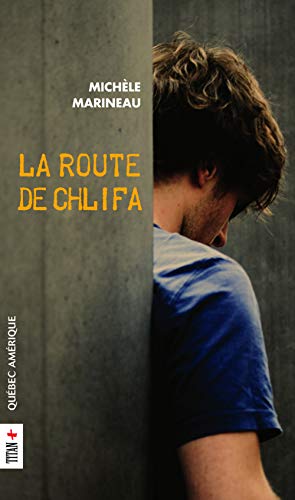 La route de Chlifa von Editions Québec Amérique