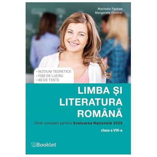 Limba Si Literatura Romana. Ghid Complet Pentru Evaluarea Nationala 2025. Clasa 8