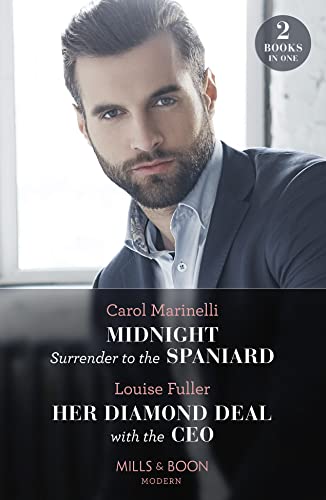 Midnight Surrender To The Spaniard / Her Diamond Deal With The Ceo: Midnight Surrender to the Spaniard (Heirs to the Romero Empire) / Her Diamond Deal with the CEO von Mills & Boon