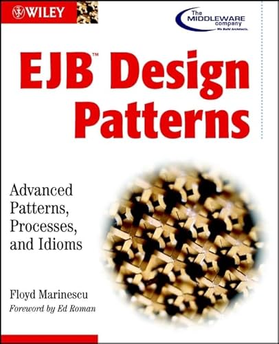 EJB Design Patterns: Advanced Patterns, Processes, and Idioms EJB Design Patterns: Advanced Patterns, Processes, and Idioms