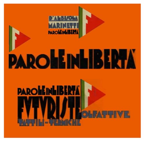 PAROLE IN LIBERTÀ: futuriste olfattive tattili-termiche von Independently published