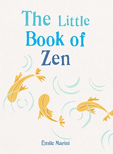 The Little Book of Zen (The Gaia Little Books)