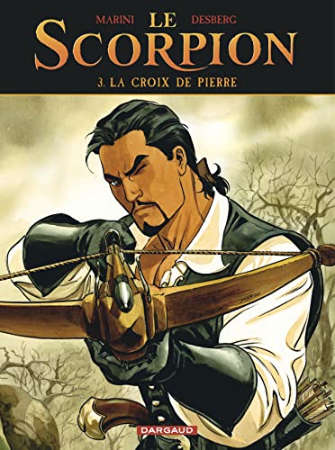 Le Scorpion - Tome 3 - La Croix de Pierre (Nouvelle maquette) von DARGAUD