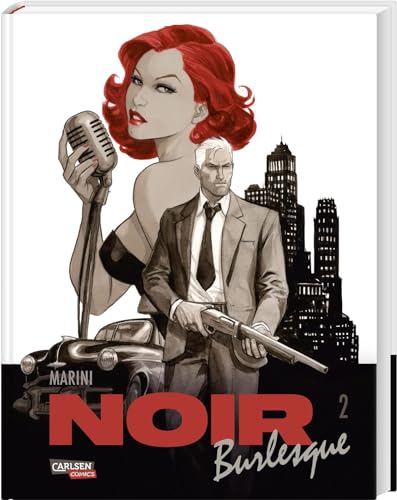 Noir Burlesque 2: Comic-Krimi für Erwachsene im Stil der 50er - von Starzeichner Enrico Marini (2) von Carlsen Comics