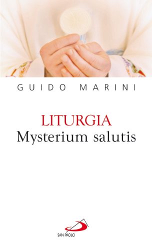 Liturgia mysterium salutis (Nuovi fermenti, Band 86) von San Paolo Edizioni