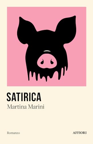 Satirica (Romanzo) von Affiori