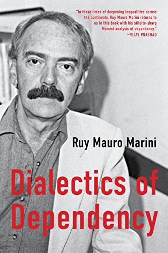 The Dialectics of Dependency The Dialectics of Dependency