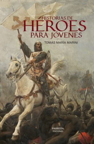 Historia de héroes para jóvenes von PARRESÍA Ediciones