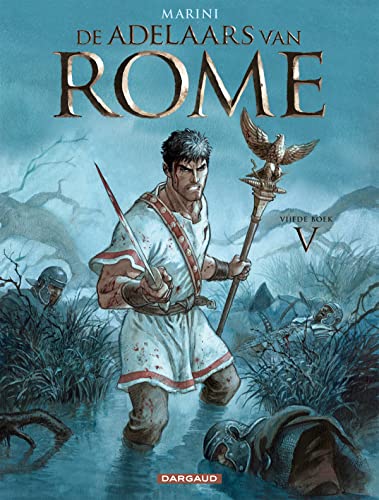 De adelaars van Rome: vijfde boek (De adelaars van Rome, 5) von Dargaud Benelux