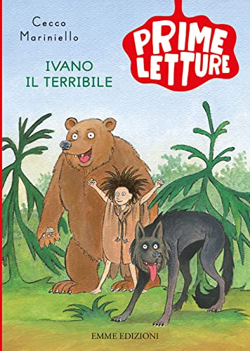Ivano il Terribile. Ediz. a colori (Prime letture) von Emme Edizioni