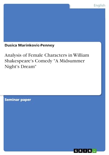 Analysis of Female Characters in William Shakespeare's Comedy "A Midsummer Night's Dream"
