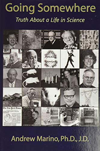 Going Somewhere: Truth about a Life in Science