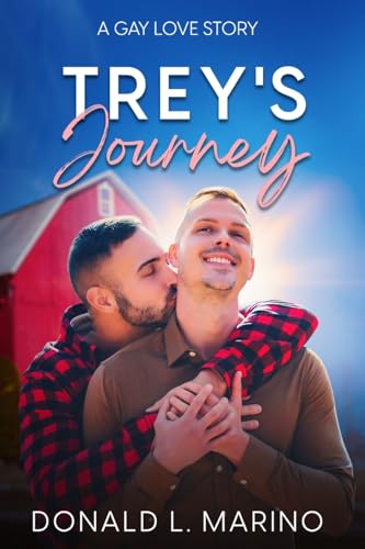Trey's Journey: A gay love story von Author