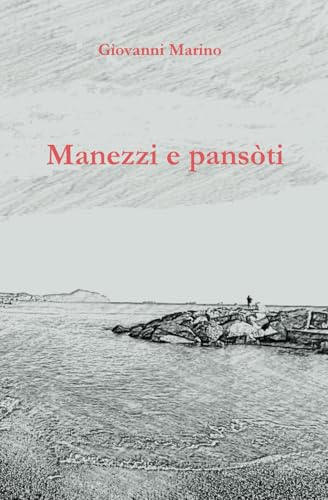 Manezzi e pansòti von Independently published