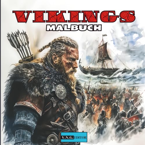 Vikings Malbuch: Wikinger-Abenteuer Nordische Legenden Wikinger-Malbuch für Erwachsene und Kinder von Independently published
