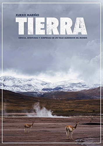 Tierra : ciencia, aventuras y sorpresas de un viaje alrededor del mundo (OBRAS DE REFERENCIA - EXTRAMUROS) von Xerais