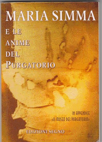 Maria Simma und die Seelen im Fegefeuer (I tascabili del Segno) von I TASCABILI DEL SEGNO