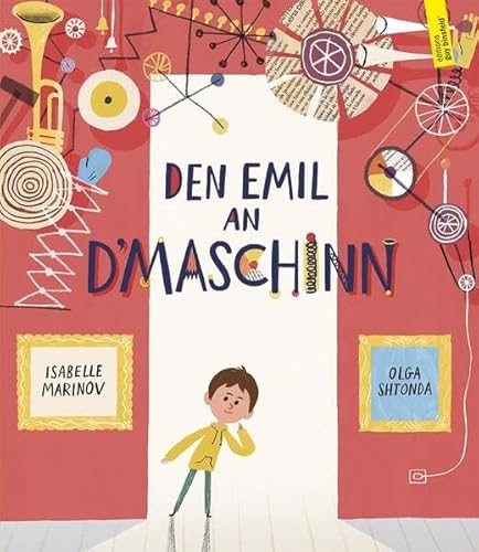 Den Emil an d’Maschinn von Éditions Guy Binsfeld