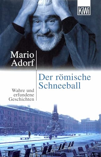 Der römische Schneeball: Erzählungen Der römische Schneeball: Erzählungen
