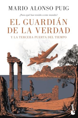 El guardián de la verdad y la tercera puerta del tiempo (Novela) von Booket