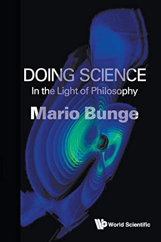 Doing Science: In The Light Of Philosophy