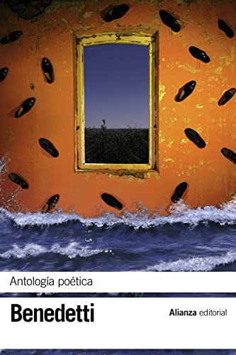 Antología poética (El libro de bolsillo - Bibliotecas de autor - Biblioteca Benedetti) von Alianza Editorial