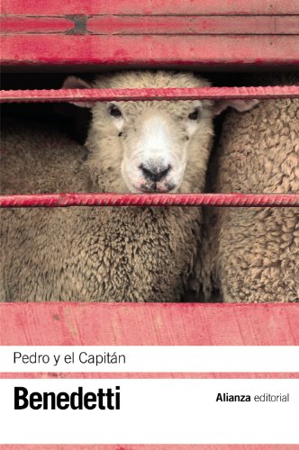 Pedro y el Capitán: (Pieza en cuatro actos) (El libro de bolsillo - Bibliotecas de autor - Biblioteca Benedetti)