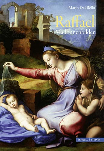 Raffael - Madonnenbilder von Schnell & Steiner