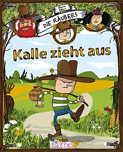 Die Räubers: Kalle zieht aus