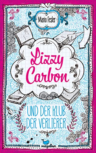 Lizzy Carbon und der Klub der Verlierer - Band 1 von Magellan GmbH