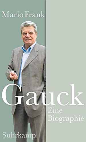 Gauck: Eine Biographie von Suhrkamp Verlag AG