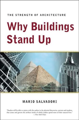 Why Buildings Stand Up: The Strength of Architecture von W. W. Norton & Company