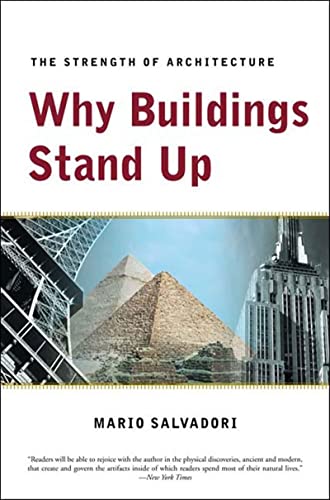 Why Buildings Stand Up: The Strength of Architecture von W. W. Norton & Company