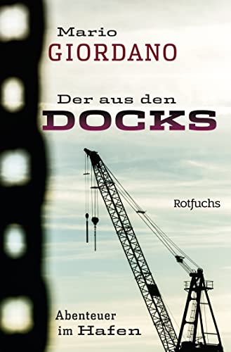 Der aus den Docks: Abenteuer im Hafen von Rowohlt Taschenbuch