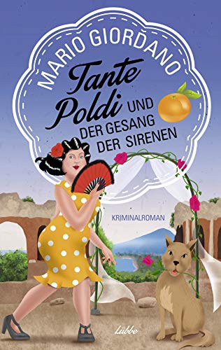 Tante Poldi und der Gesang der Sirenen: Kriminalroman (Sizilienkrimi, Band 5)