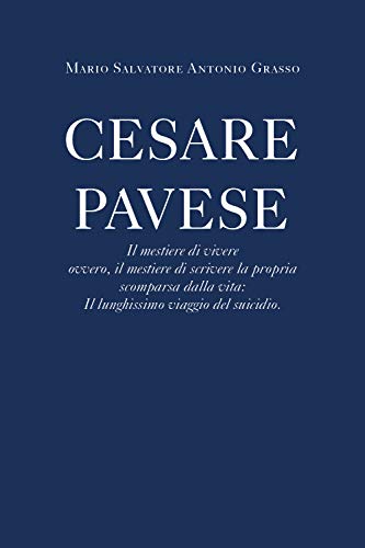 Cesare Pavese. Il mestiere di vivere von Youcanprint