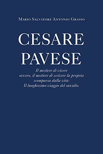 Cesare Pavese. Il mestiere di vivere von Youcanprint