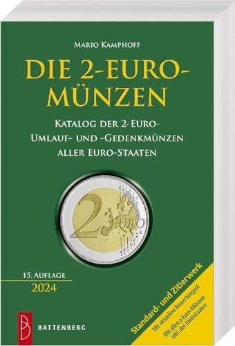 Die 2-Euro-Münzen – Katalog der 2-Euro-Umlauf- und -Gedenkmünzen aller Euro-Staaten von Battenberg Verlag