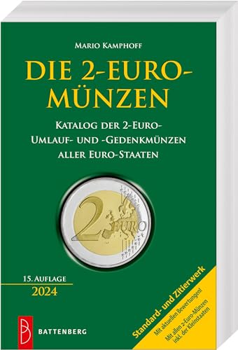 Die 2-Euro-Münzen – Katalog der 2-Euro-Umlauf- und -Gedenkmünzen aller Euro-Staaten