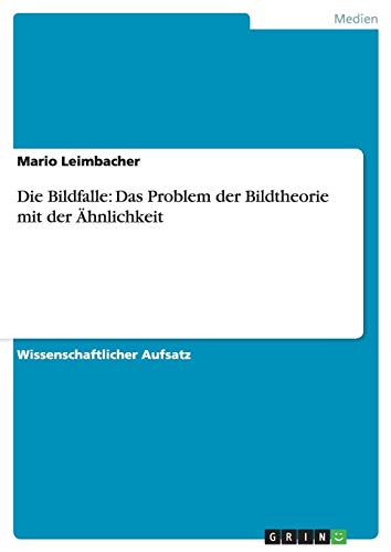 Die Bildfalle: Das Problem der Bildtheorie mit der Ähnlichkeit von Books on Demand