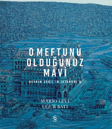 O Meftunu Olduğunuz Mavi: Devrim Erbil'in İstanbul'u von Everest Yayınları