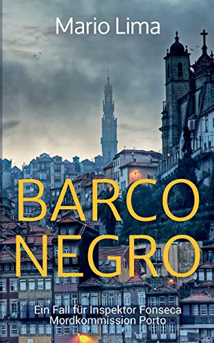 Barco Negro: Ein Fall für Inspektor Fonseca, Mordkommission Porto