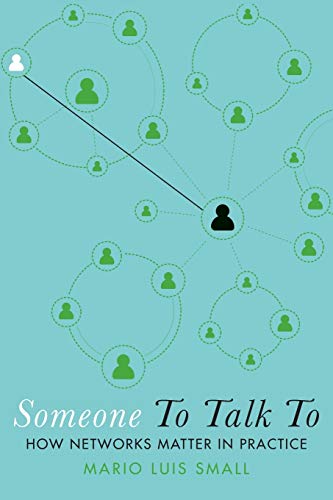 Someone To Talk To: How Networks Matter in Practice