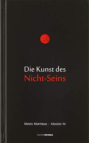 Die Kunst des Nicht-Seins von Edition Spuren