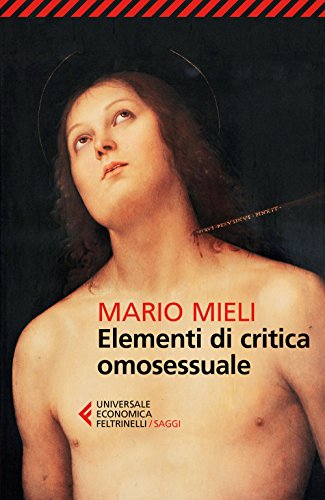Elementi di critica omosessuale (Universale economica. Saggi, Band 9030)