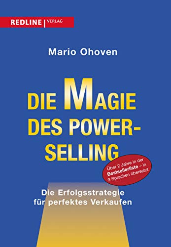 Die Magie des Power-Selling: Die Erfolgsstrategie Für Perfektes Verkaufen von Redline Verlag