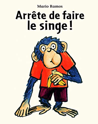 Arrete de faire le singe ! Arrete de faire le singe !
