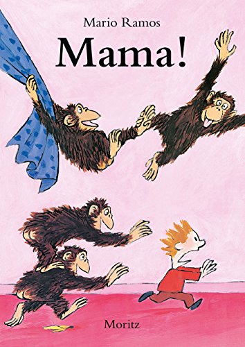 Mama! Mama!