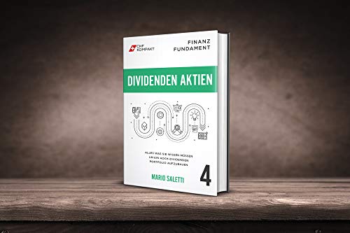 Finanz Fundament: Dividenden Aktien: Alles was Sie wissen müssen um ein Hoch-Dividenden Portfolio aufzubauen von Cherry Media